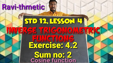 Std-12||Inverse Trigonometric Functions|| cosine function||Exercise 4.2/Sum no: 2