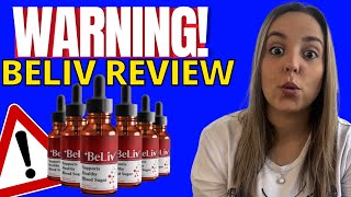 BELIV - BeLiv Review - (( WARNING!! )) - BeLiv Reviews - BELIV Supplement - Blood Sugar Support 2023