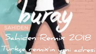 Buray sahiden Remix 2018 Yeni! Resimi