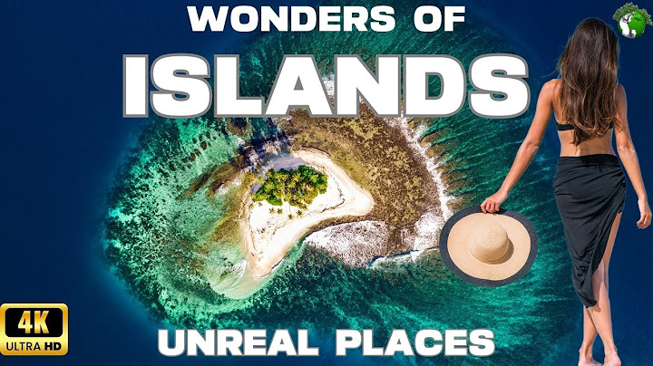 KEAJAIBAN PULAU | Pulau-pulau Terindah di Dunia | Video Perjalanan 4K