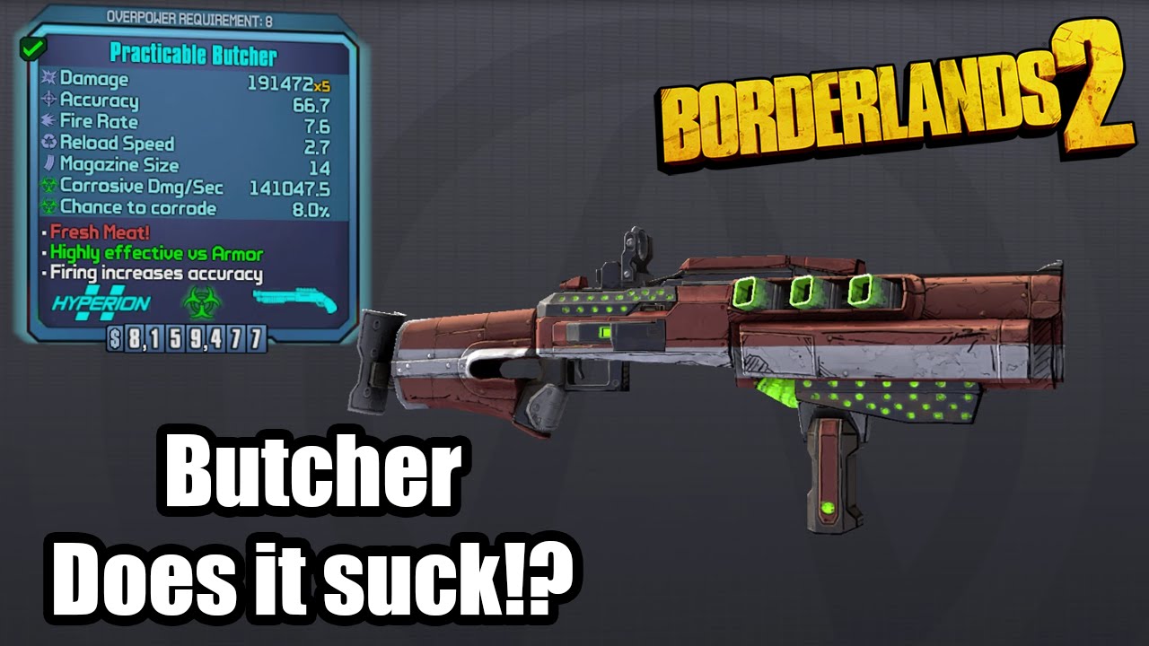 Borderlands 2: Pearlescent Butcher - Does it suck?!