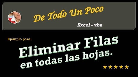 Eliminar filas en todas las hojas