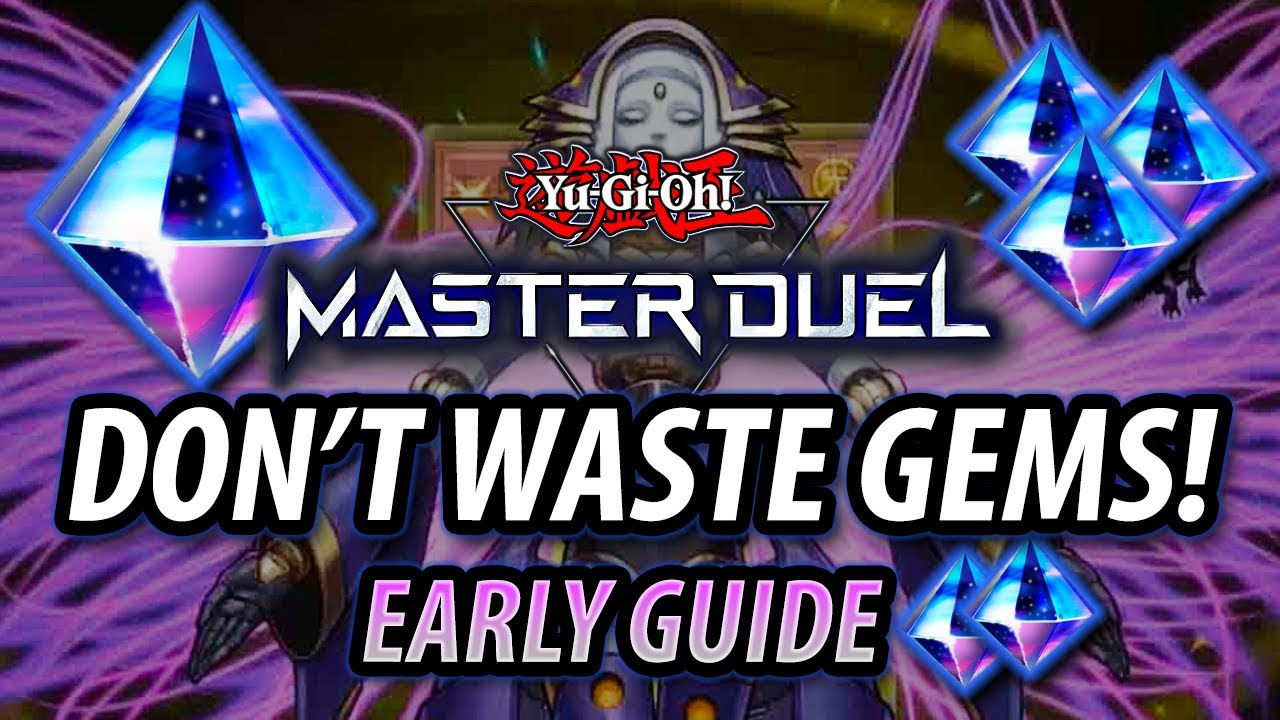 Don T Waste Gems Early Guide Yu Gi Oh Master Duel Youtube