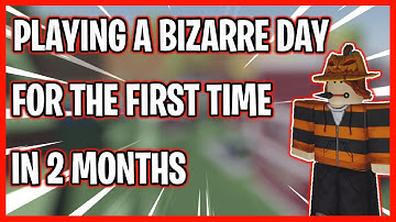 Playing ABD for the first time in 2 Months | A Bizarre Day | Roblox