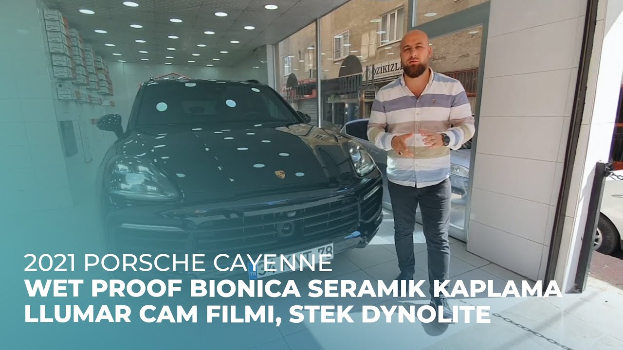 2021 Porsche Cayenne // Wet Proof Bionica Seramik Kaplama, LLumar Cam Filmi, Stek DYNOlite 150mikron