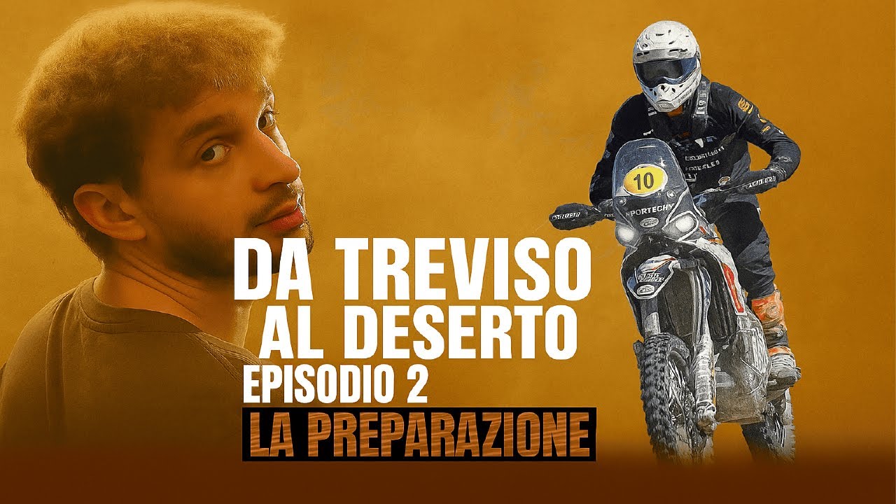 Da Treviso al Deserto EP 2: ma come ci si prepara per un motorally ?
