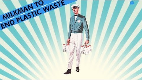 How the milkman could end plastic waste