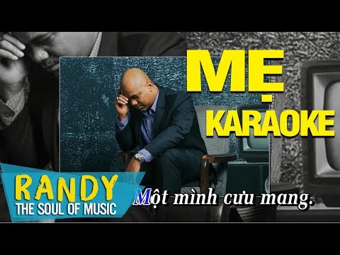 Mẹ Karaoke - MẸ ‣ Randy KARAOKE Beat Tone Nam