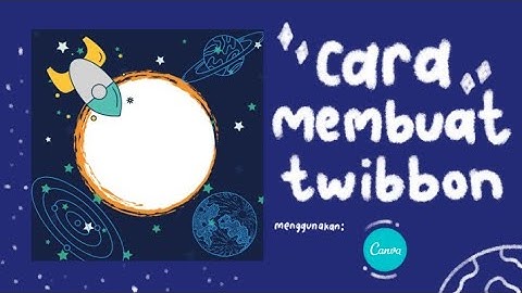 Cara membuat twibbon menggunakan aplikasi canva | AnggaNS_
