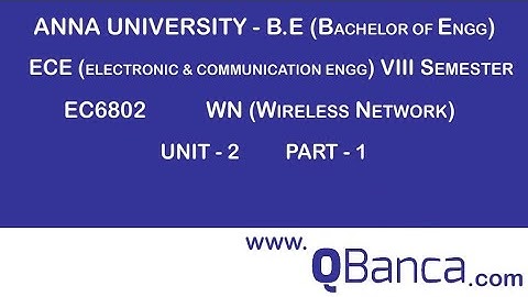 QBanca | Anna University-2013 R | ECE DEPT(8TH SEM) | EC6802-Wireless Networks |  Unit 2 | Part-1