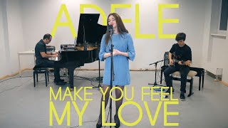 Make You Feel My Love - Adele - Cover/ Everglow Sessions