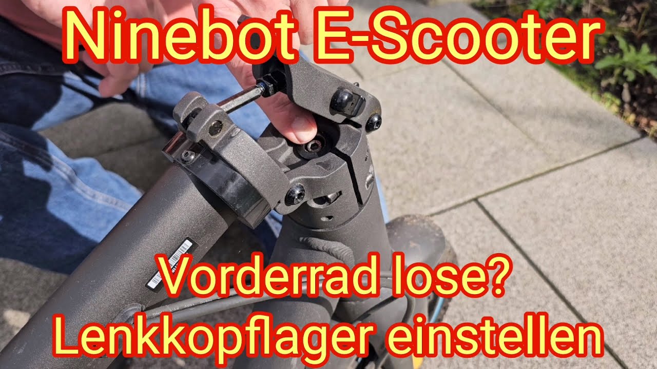 Vorderrad locker? Ninebot EScooter Max G30D, G30D 2, G2D, G2E