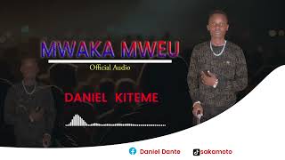 Mwaka Mweu - Daniel Kiteme Official Audio