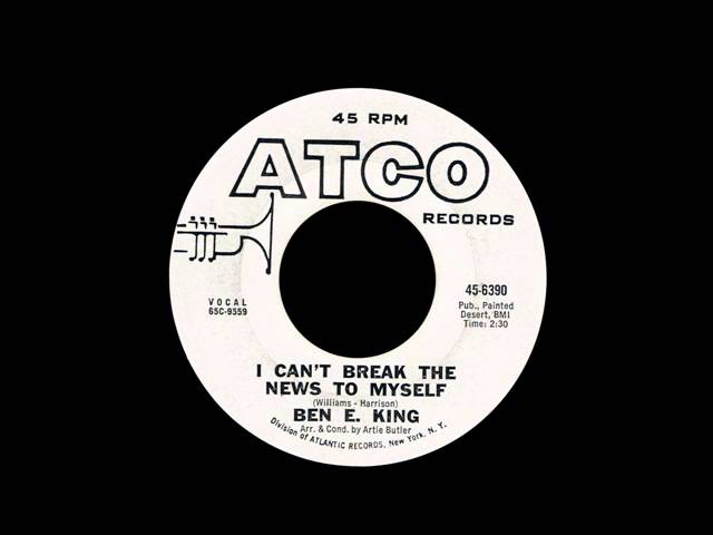 Ben E. King - I Can't Break the News to Myself