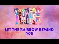 MLP PMV Equestria Girls Let The Rainbow Remind You