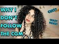 WHY I DON'T FOLLOW THE CURLY GIRL METHOD