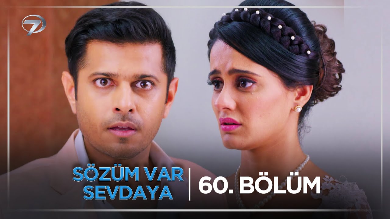Sözüm Var Sevdaya Hint Dizisi 60. Bölüm (31 Ekim Cuma) @kanal7