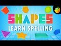 Shapes | Learn Spelling | For Nursery & Kindergarten in MagicBox