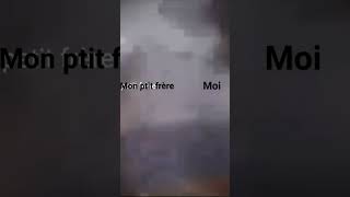 Moi Vs Mon Ptit Frère