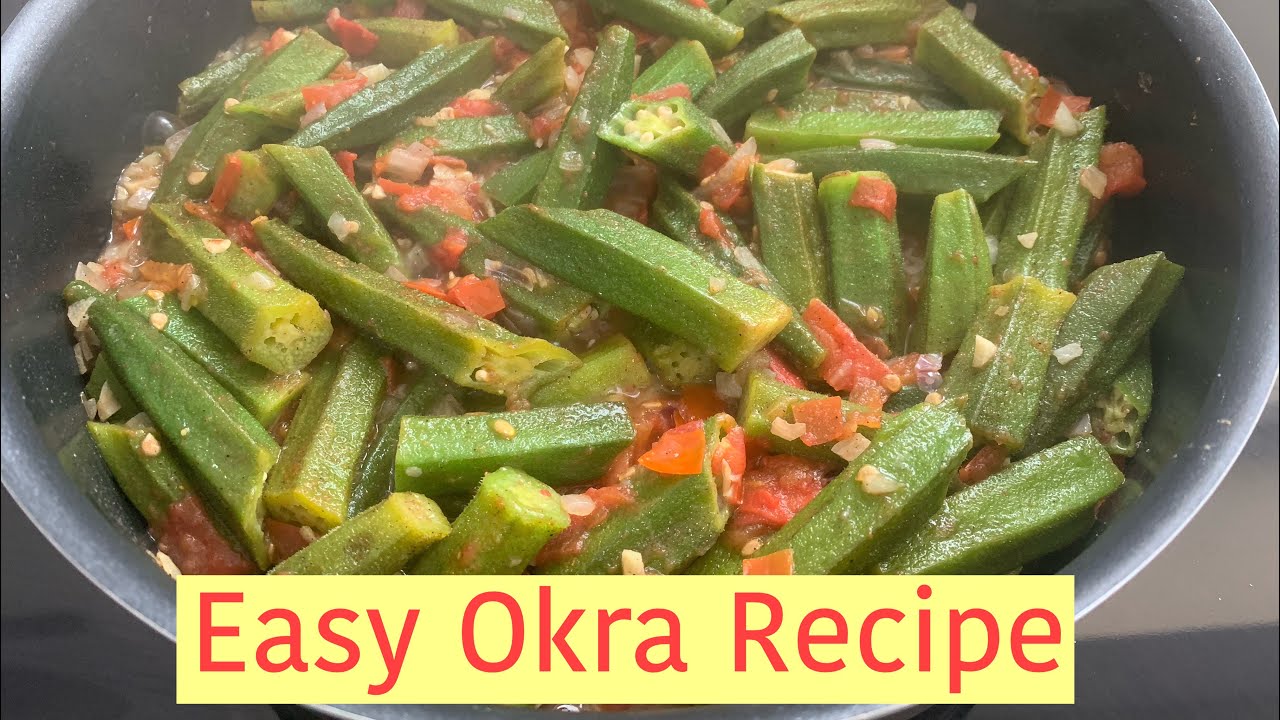 Easy Okra Recipe YouTube