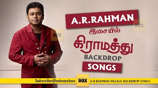 AR Rahman Songs | Village Backdrop Songs | கிராமத்து பாடல்கள் | Evergreen Hits of Tamil | Minute Box screenshot 5