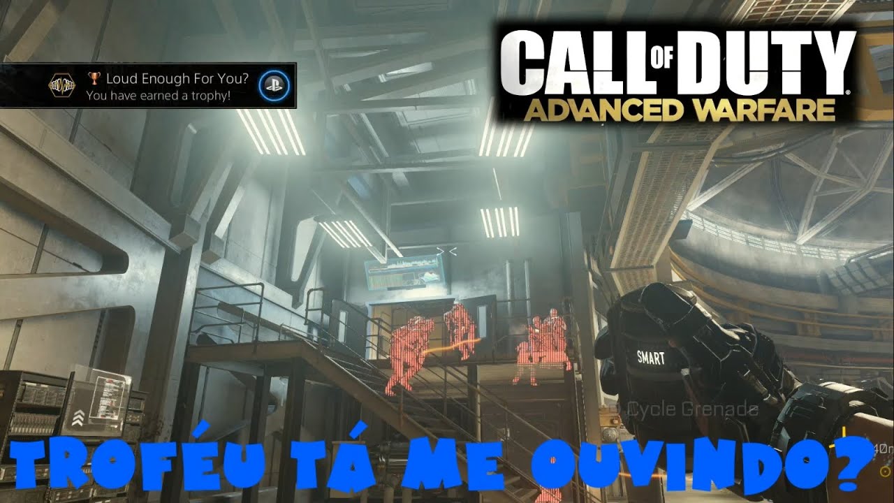 Troféu Tá me Ouvindo/Loud Enough For You Call of Duty Advanced