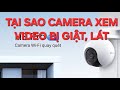Tại sao khi xem hình bị giật lát - Camera Ezviz