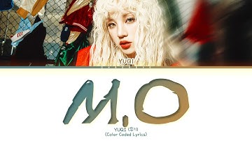 YUQI M.O Lyrics (Color Coded Lyrics)