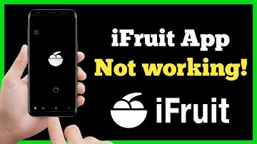 iFruit App Not Working: How to Fix iFruit App Not Working