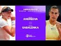 Mirra andreeva vs aryna sabalenka  2024 madrid quarterfinal  wta match highlights