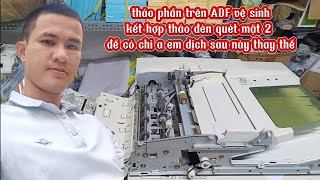 TM | Ricoh tháo phần trên vệ sinh Adf và cách tháo đèn mặt để thay thế vô cùng đơn giản