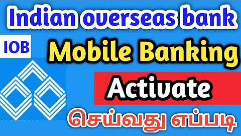 How To Open IOB Mobile Banking In Tamil/IOB Mobile Banking Tamil