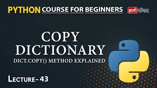 Python Dictionary Copy | Lecture 43 | Python for Beginners