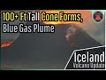 Iceland Volcano Eruption Update; A 100+ Foot Tall Cone Forms, Blue Gas Plume