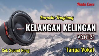 TARLING TENGDUNG - KELANGAN KELINGAN - WATI S KARAOKE