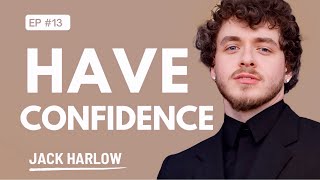 Jack Harlow’s Ultimate Success tips!