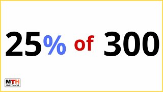 What is 25 percent of 300 (25% of 300)