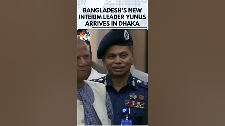 Bangladesh's New Interim Leader Mohammad Yunus Arrives In Dhaka | N18G | CNBC TV18