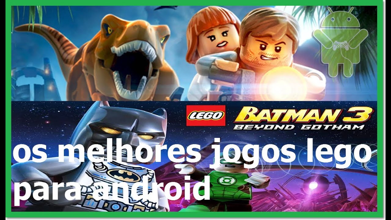 Melhores jogos de Lego para Android que você deve jogar