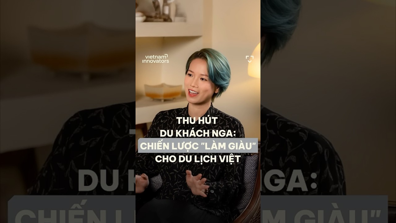 Thu hút du khách Nga: Chiến lược “làm giàu” cho du lịch Việt Thu hút du khách Nga: Chiến lược “làm giàu” cho du lịch Việt
