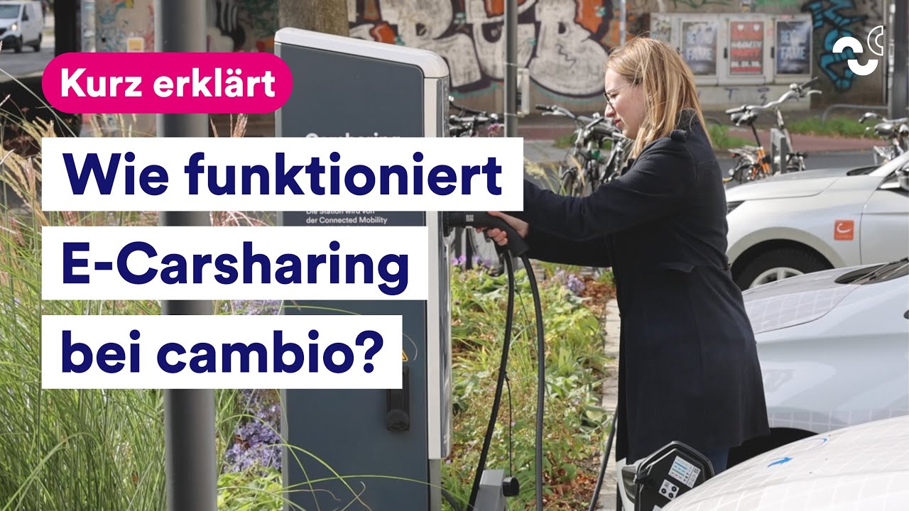 Kurz erklärt: Wie funktioniert E-Carsharing bei cambio?