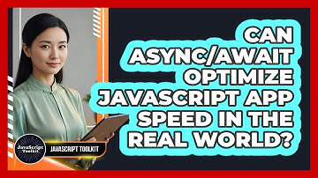 Can Async/await Optimize JavaScript App Speed In The Real World? - JavaScript Toolkit