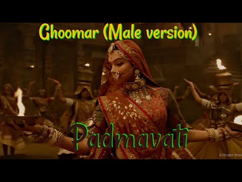 #ghoomar-song-|-male-version-|-padmavati-movie-|-hd