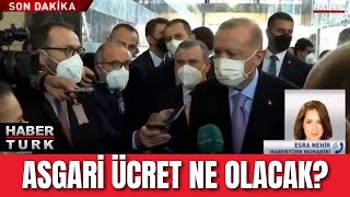 Cumhurbaşkanı Erdoğan'dan son dakika asgari ücret açıklaması!