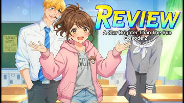 A Star Brighter Than the Sun episode 2  | Plot | Review | Rating