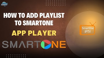 How to Add Playlist to SmartOne App Player | Quick & Easy Setup Guide