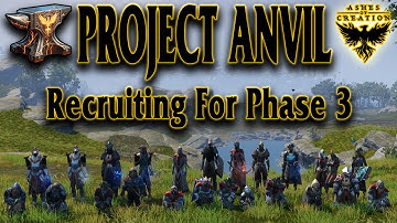 Project Anvil Recruiting for Ashes of Creation Phase 2.5