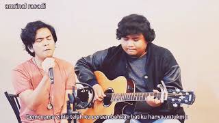 story cinta tak bersyarat cover ( amrinal rasadi )