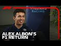 &quot;Williams Believe In Me&quot; | Alex Albon&#39;s Return To F1 Interview