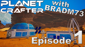 PLANET CRAFTER - Episode 1: How to get STARTED!!!